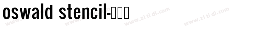 oswald stencil字体转换